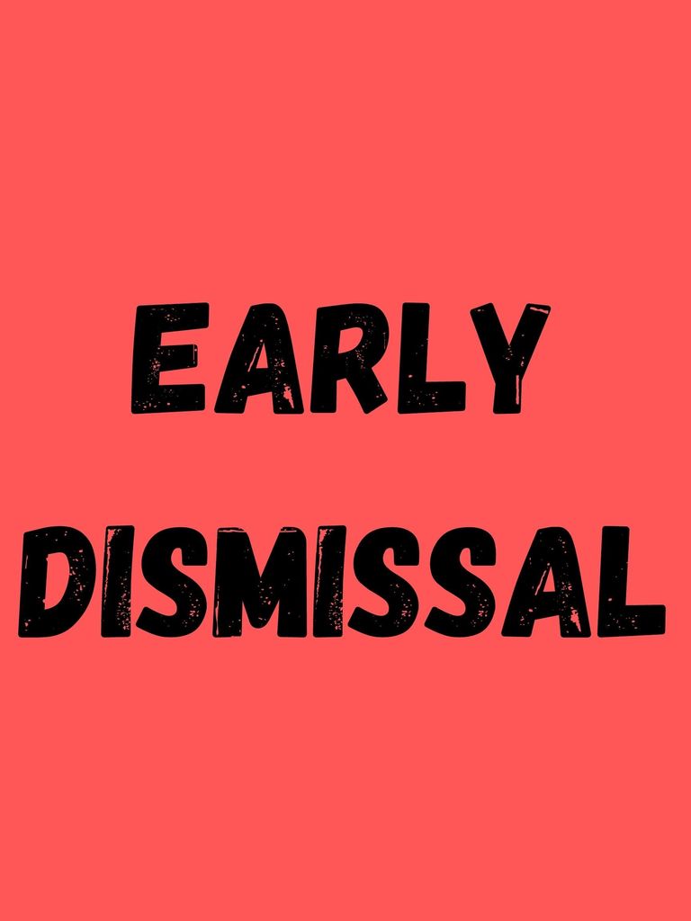 early dismissal
